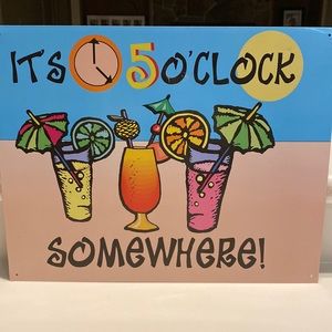 Vintage Metal Sign - It’s 5 o’clock Somewhere